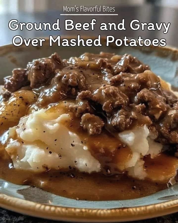 Ground Beef and Gravy Over Mashed Potatoes