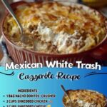 Mexican White Trash Casserole