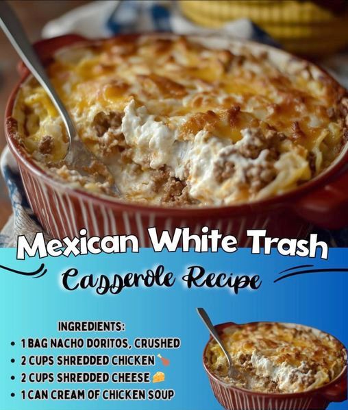 Mexican White Trash Casserole