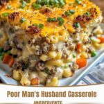 Poor Man’s Husband Casserole