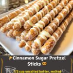 Cinnamon sugar pretzel sticks