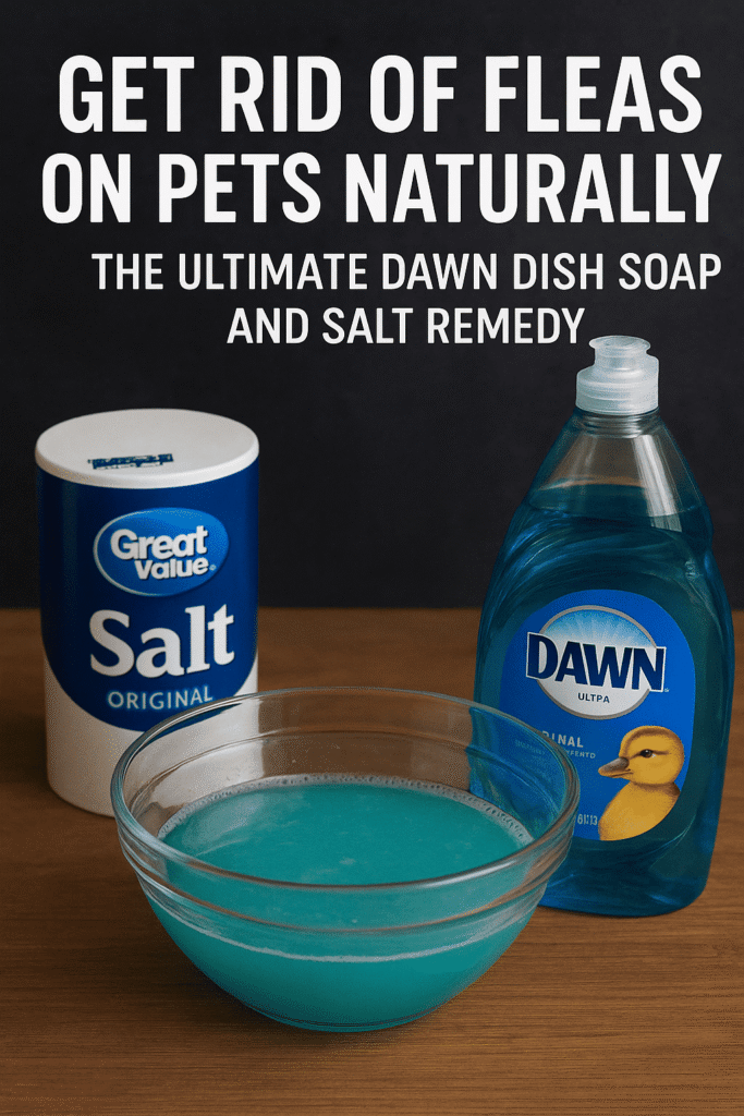Bowl of blue Dawn dish soap and salt solution placed on a wooden surface beside a container of table salt and a bottle of Dawn dish soap, with text overlay about natural flea remedies for pets.