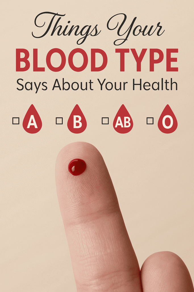 Things Your Blood Type Says About Your Health
