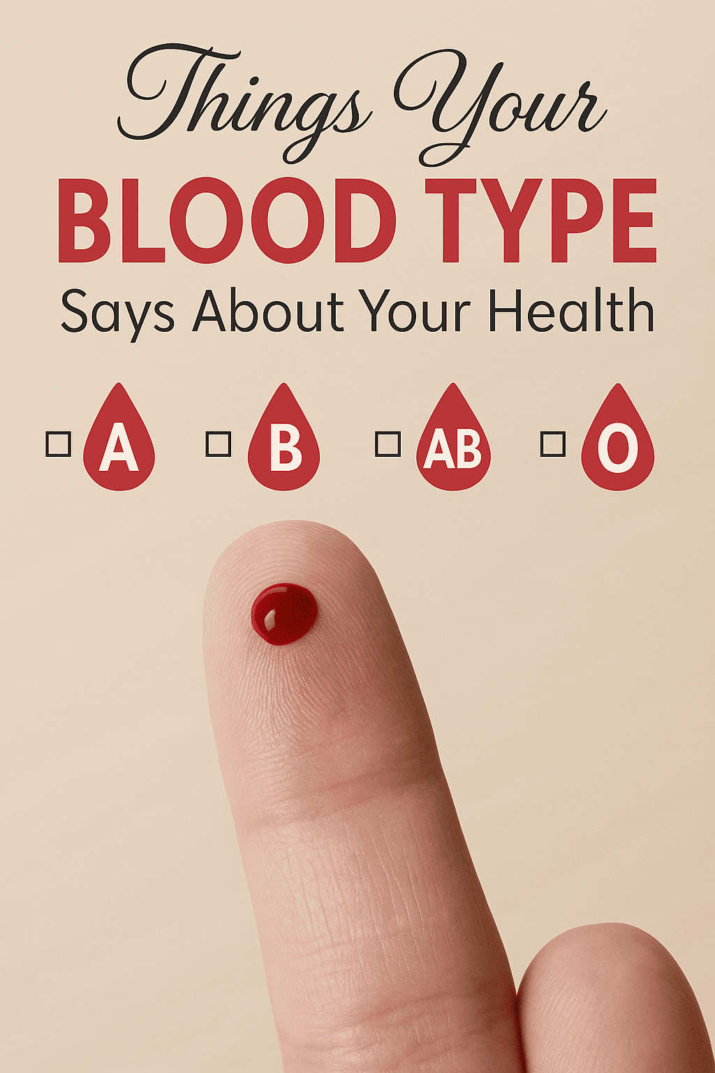 Things Your Blood Type Says About Your Health
