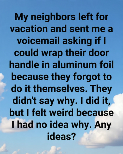 Wrapping a Door Handle in Aluminum Foil: What It Really Means